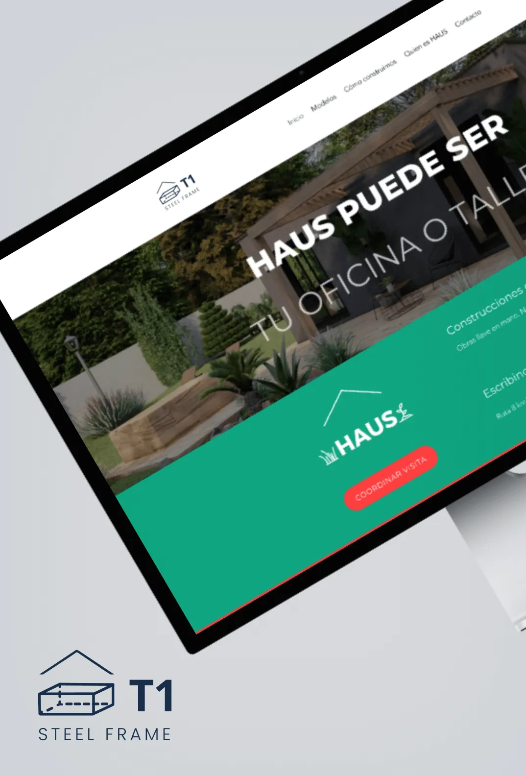 T1 Steel Frame web design — the HAUS Argentina site shown on a tilted laptop above the T1 logo